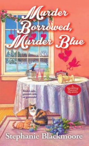 Kniha Murder Borrowed, Murder Blue Stephanie Blackmoore