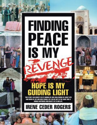 Carte Finding Peace is my Revenge Irene Ceder Rogers