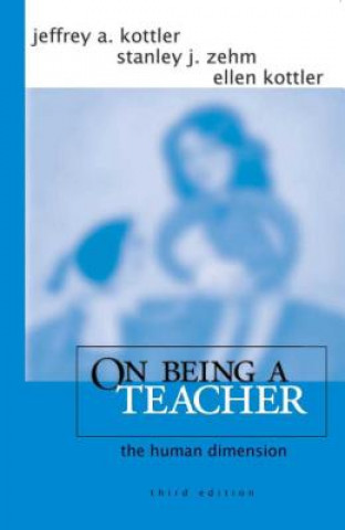 Buch On Being a Teacher: The Human Dimension Jeffrey A. Kottler