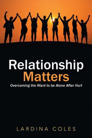 Knjiga Relationship Matters Lardina Coles