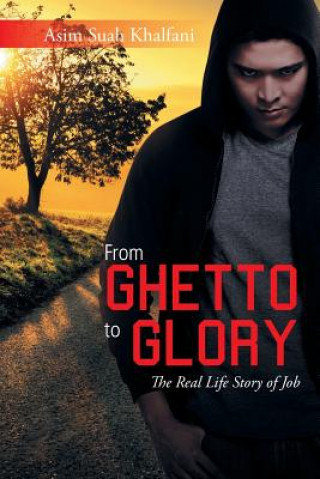 Knjiga From Ghetto to Glory Asim Suah Khalfani