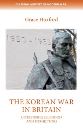 Buch Korean War in Britain Grace Huxford