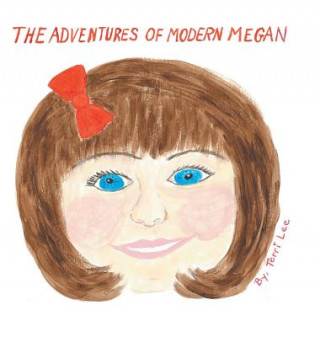 Kniha Adventures of Modern Megan Terri Lee