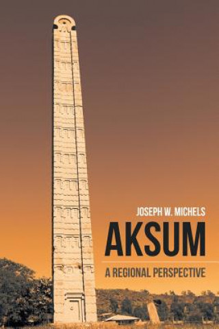 Carte Aksum Joseph W. Michels