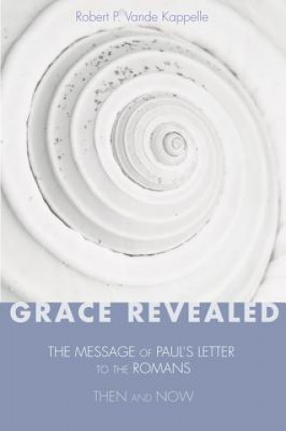 Buch Grace Revealed Robert P. Vande Kappelle