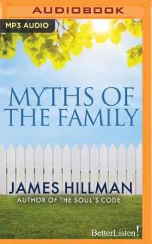 Digital Myths of the Family James Hillman