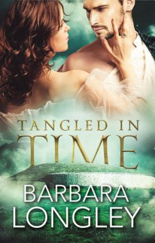 Kniha Tangled in Time Barbara Longley