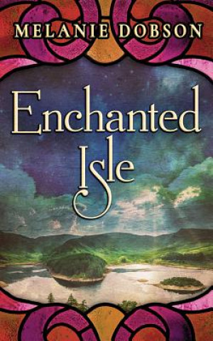 Audio Enchanted Isle Melanie Dobson