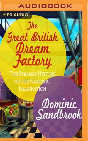 Audio GRT BRITISH DREAM FACTORY   2M Dominic Sandbrook