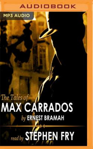 Digital The Tales of Max Carrados Ernest Bramah