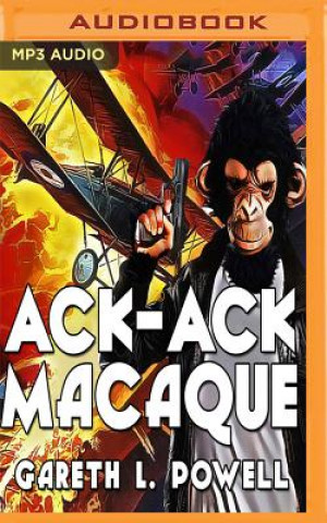 Audio Ack-Ack Macaque Gareth Powell