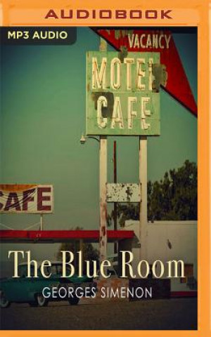 Audio The Blue Room Georges Simenon