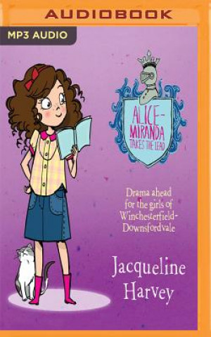 Audio Alice-Miranda Takes the Lead Jacqueline Harvey