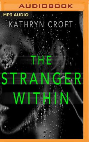 Audio STRANGER W/IN                M Kathryn Croft