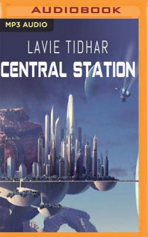 Audio Central Station Lavie Tidhar