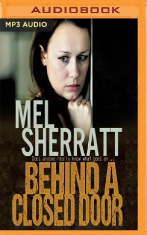 Audio Behind a Closed Door Mel Sherratt