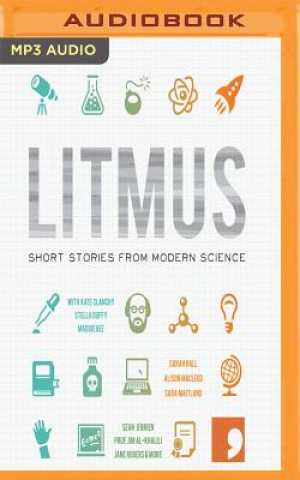 Hanganyagok Litmus: Stories from Modern Science Kate Clanchy