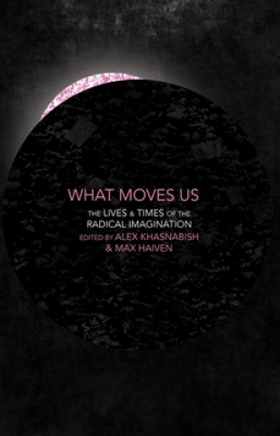 Könyv What Moves Us Alex Khasnabish