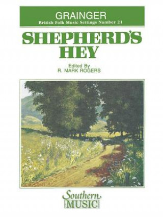 Książka SHEPHERDS HEY Percy Aldridge Grainger