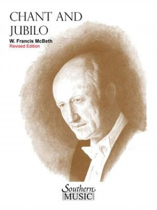 Buch CHANT & JUBILO () REV/E 2/E W. Francis McBeth