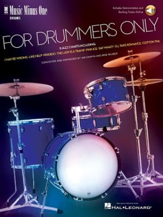 Книга FOR DRUMMERS ONLY Bob Wilber