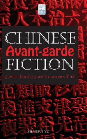 Könyv Chinese Avant-garde Fiction Zhansui Yu