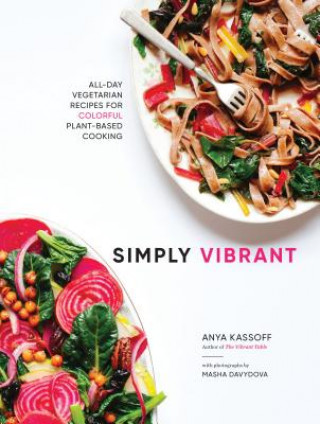 Kniha Simply Vibrant Anya Kassoff