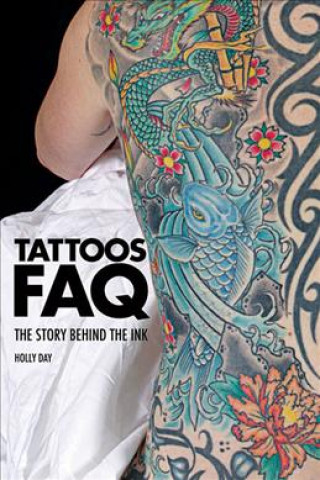 Kniha TATTOOS FAQ Holly Day