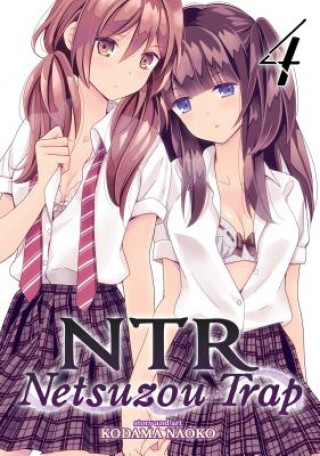 Könyv NTR - Netsuzou Trap Vol. 4 Kodama Naoko