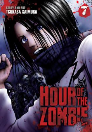 Könyv Hour of the Zombie Vol. 7 Tsukasa Saimura