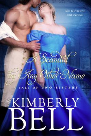 Carte A Scandal by Any Other Name Kimberly Bell