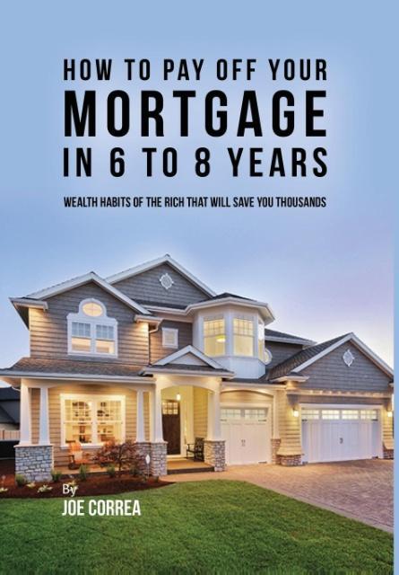 Knjiga How to Pay Off Your Mortgage in 6 to 8 Years Correa