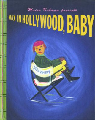 Carte Max In Hollywood, Baby Maira Kalman