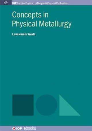 Könyv Concepts in Physical Metallurgy Lavakumar Avala