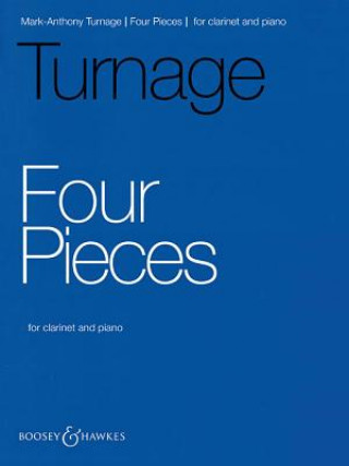 Книга 4 Pieces: Clarinet and Piano Mark-Anthony Turnage