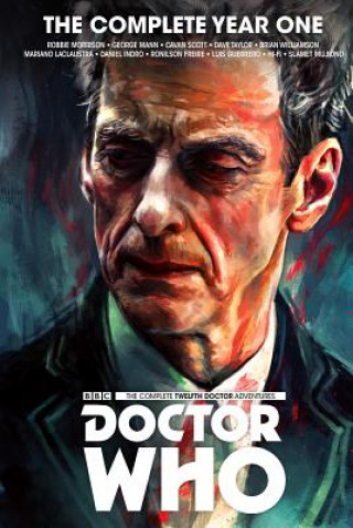 Kniha Doctor Who: The Twelfth Doctor Complete Year One Robbie Morrison