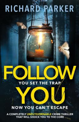 Knjiga Follow You Richard Parker