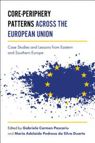 Boek Core-Periphery Patterns across the European Union Adelaide Duarte