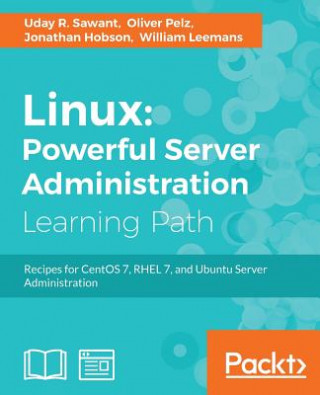 Knjiga Linux: Powerful Server Administration Uday R. Sawant