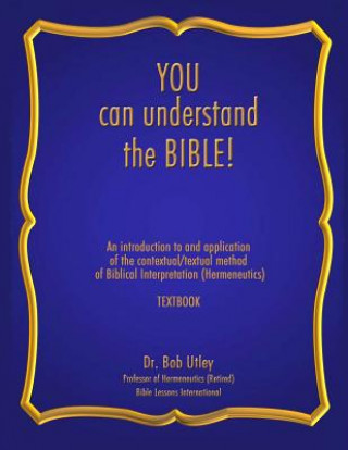 Libro YOU CAN UNDERSTAND THE BIBLE Dr Bob Utley