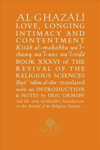 Książka Al-Ghazali on Love, Longing, Intimacy & Contentment Abu Hamid Al-Ghazali