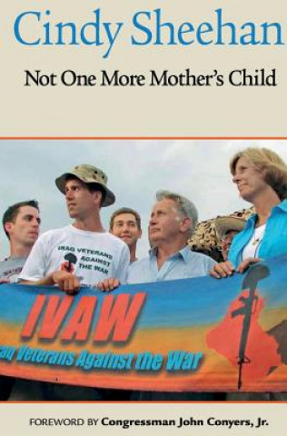 Kniha Not One More Mother's Child Cindy Sheehan