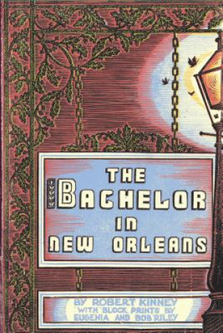 Buch The Bachelor in New Orleans Robert Kinney