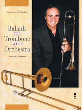 Buch BALLADS FOR TROMBONE W/ORCHEST Alan Kaplan