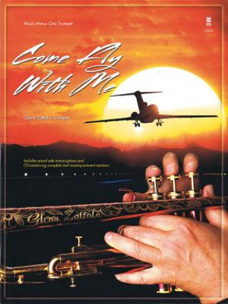 Könyv COME FLY W/ME - TRUMPET Glenn Zottola