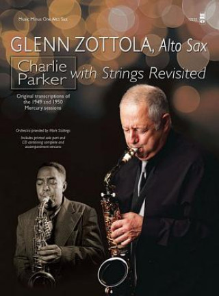 Kniha Charlie Parker with Strings Revisited Glenn Zottola