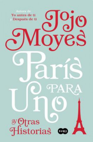 Książka París Para Uno Y Otras Historias / Paris for One and Other Stories Jojo Moyes