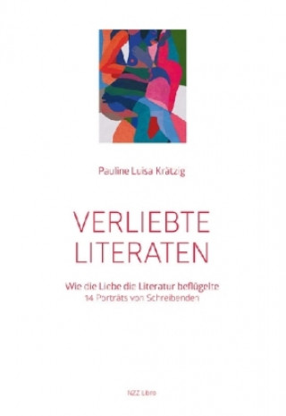 Kniha Verliebte Literaten Pauline Luisa Krätzig