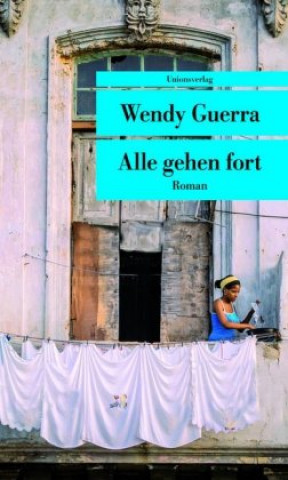 Kniha Alle gehen fort Wendy Guerra