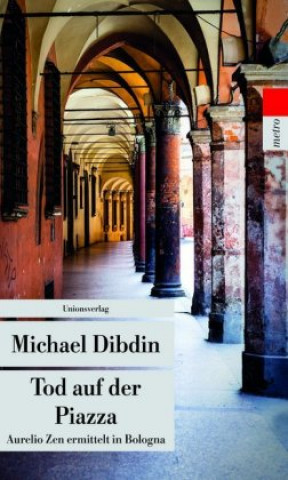 Könyv Tod auf der Piazza Michael Dibdin